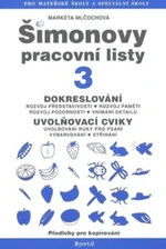 Šimonovy pracovní listy 3 - Dokreslování, uvolňovací cviky pro psaní