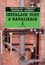 Instalace vody a kanalizace I pro 1. ročník UO Instalatér