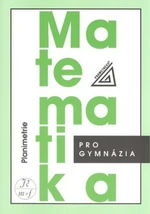 Matematika pro gymnázia - Planimetrie