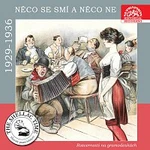 Různí interpreti – Historie psaná šelakem - Něco se smí a něco ne: rozvernosti na gramodeskách z let 1929 - 1936