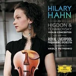 Hilary Hahn, Royal Liverpool Philharmonic Orchestra, Vasily Petrenko – Higdon / Tchaikovsky: Violin Concertos CD