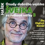 Oldřich Kaiser – Osudy dobrého vojáka Švejka za světové války 3 (MP3-CD) CD-MP3