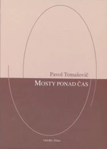 Mosty ponad čas - Pavel Tomašovič