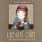 Labutí dům - Daniela Krolupperová - audiokniha