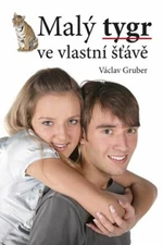 Malý tygr ve vlastní šťávě - Václav Gruber