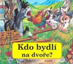 Kdo bydlí na dvoře? - Zuzana Pospíšilová, Petar Genov