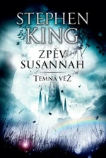 Temná věž VI - Zpěv Susannah - Stephen King