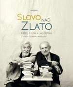 Slovo nad zlato - Karel Oliva, Jan Rosák