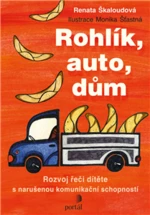 Rohlík, auto, dům - Renata Škaloudová, Renata