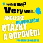 Anglické konverzační otázky a odpovědi pro mírně pokročilé - Richard Ludvík - audiokniha