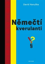 Němečtí kverulanti - David Hanuška