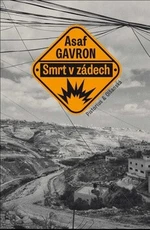 Smrt v zádech - Asaf Gavron