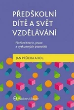 Předškolní dítě a svět vzdělávání - Jan Průcha