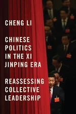 Chinese Politics in the Xi Jinping Era