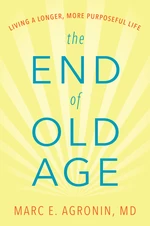 The End of Old Age