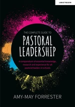 The Complete Guide to Pastoral Leadership