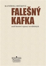 Falešný Kafka - Kateřina Bečková