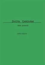 Života čarování - Zdeňka Killarová