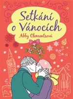 Setkání o Vánocích - Abby Clementsová