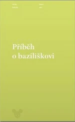 Příběh o baziliškovi - Václav Kahuda