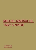 Tady a nikde - Michal Maršálek