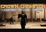 Crown Champion: Legends of the Arena Steam CD Key