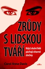 Zrůdy s lidskou tváří - Carol Anne Davis