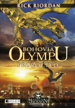 Bohovia Olympu – Proroctvo - Rick Riordan - e-kniha