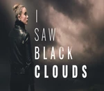 I Saw Black Clouds AR XBOX One CD Key