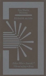 Křížeček na čelo - Eva Marie Růžena