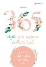 365 tipů pro vysoce citlivé lidi - Judith Orloff - e-kniha