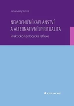 Nemocniční kaplanství a alternativní spiritualita - Jana Maryšková - e-kniha