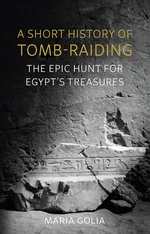 A Short History of Tomb-Raiding