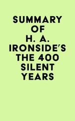 Summary of H. A. Ironside's The 400 Silent Years