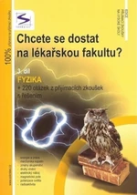 Chcete se dostat na lékařskou fakultu? 3.díl - Fyzika