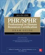 PHR/SPHR Professional in Human Resources Certification All-in-One Exam Guide, Second Edition