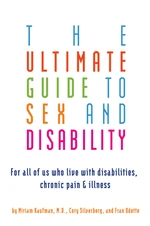 The Ultimate Guide to Sex and Disability