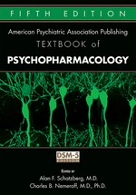 The American Psychiatric Association Publishing Textbook of Psychopharmacology