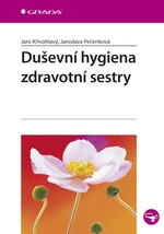 Duševní hygiena zdravotní sestry, Křivohlavý Jaro