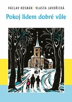 Pokoj lidem dobré vůle - Vlasta Javořická, Václav Kosmák