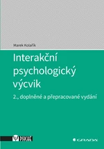 Kniha: Interakční psychologický výcvik od Kolařík Marek