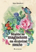 Staňte se magnetem na skutečné muže, Adamíková Hana