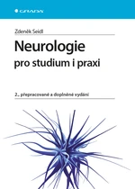 Kniha: Neurologie pro studium i praxi od Seidl Zdeněk