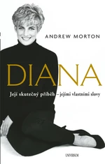 Diana - Její skutečný příběh - jejími vlastními slovy - Andrew Morton - e-kniha