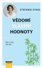 Vědomí vlastní hodnoty - Stahl Stefanie