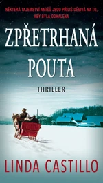 Zpřetrhaná pouta - Linda Castillo - e-kniha