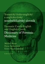 Tematický česko-anglický a anglicko-český soudnělékařský slovník - Michal Beran, Petra Dohnalová, Klára Neureutterová - e-kniha