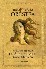 Orestea - Rudolf Sloboda, Albert Marenčin