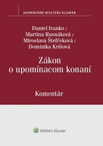 Zákon o upomínacom konaní - Daniel Ivanko, Martina Rusnáková, Miroslava Štefčeková, Dominika Krišová