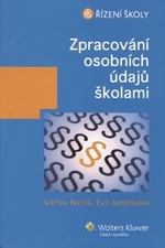 Zpracování osobních údajů školami - Eva Janečková, Václav Bartík